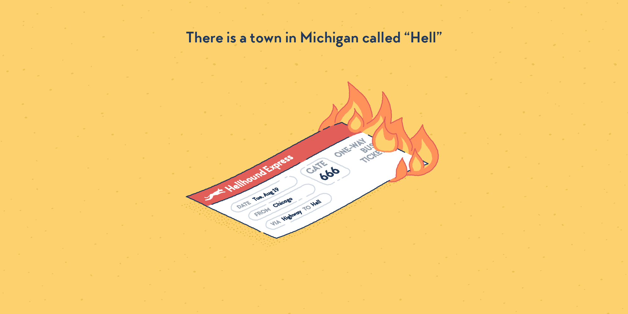 A bus ticket on fire to the town of “Hell”. The ticket mentions a trip via “highway to hell” from the gate number “666”.