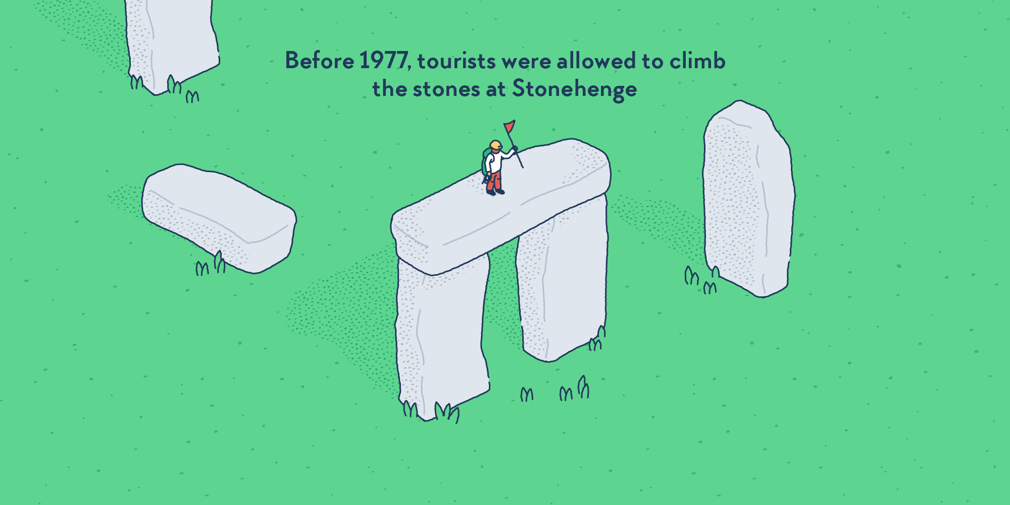 On the very top of one of the big rocks of the prehistoric monument of Stonehenge, stands a little character in full mountain climbing equipment