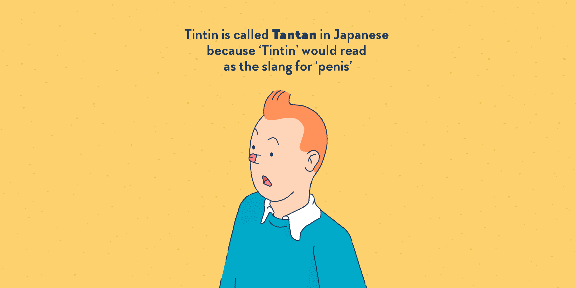 A portrait of the character of Tintin, his noise replaced by a penis.