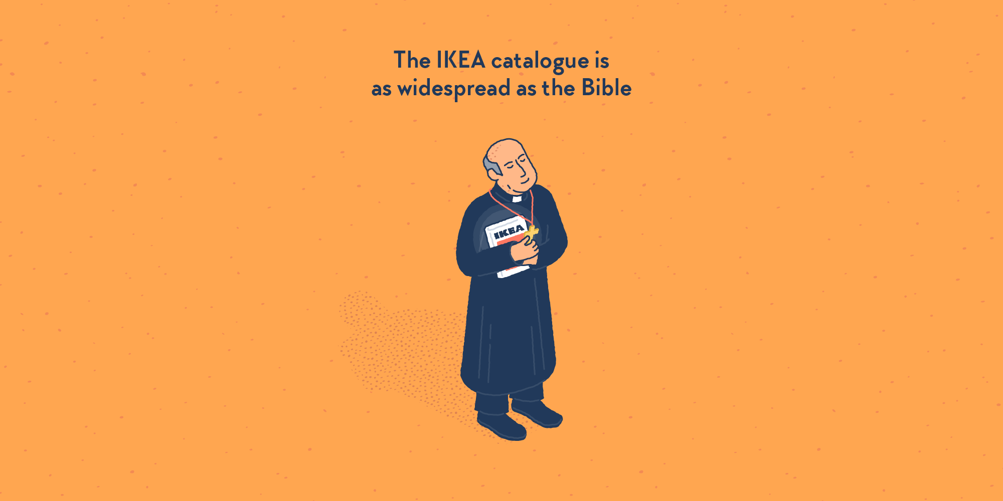 A christian priest holding the IKEA catalogue close to his chest.