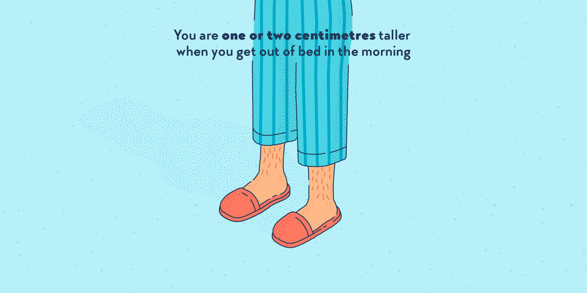 Close-up on legs wearing slippers and a pyjama that is now too short.